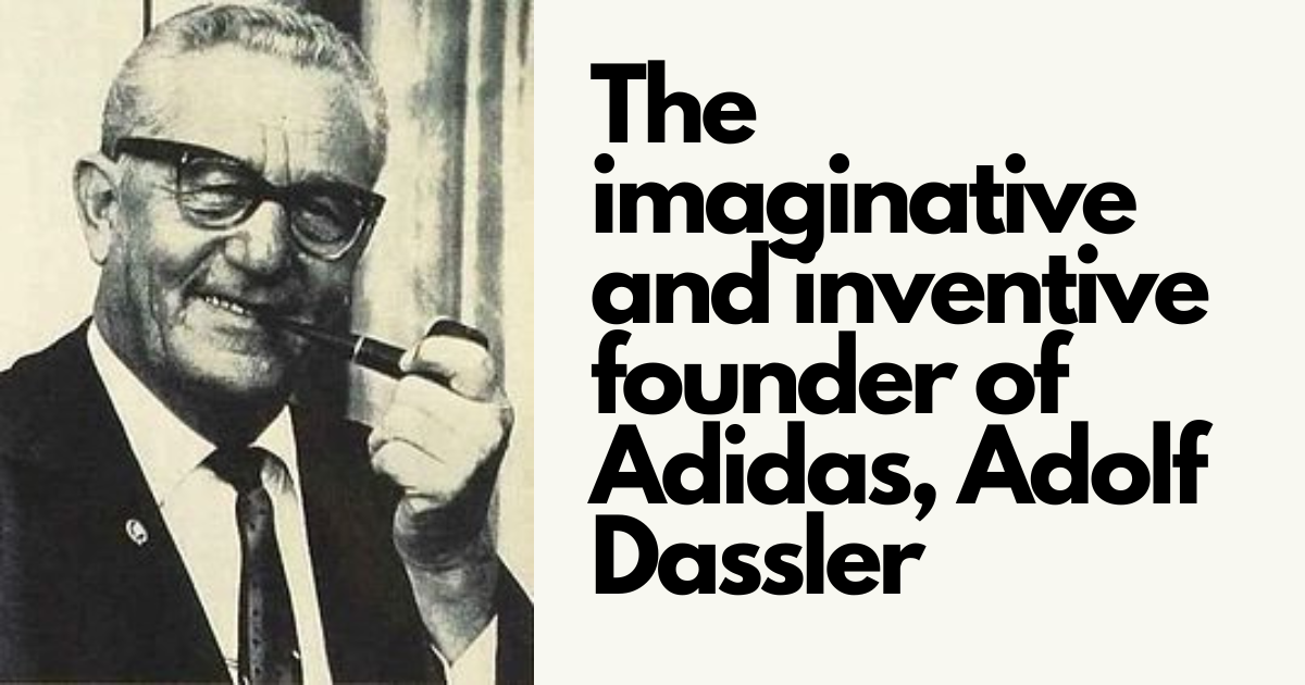 Adolf Dassler's Creative Legacy